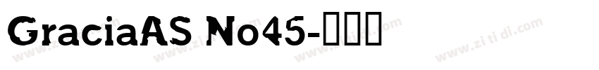GraciaAS No45字体转换